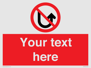 Custom prohibition No u turns